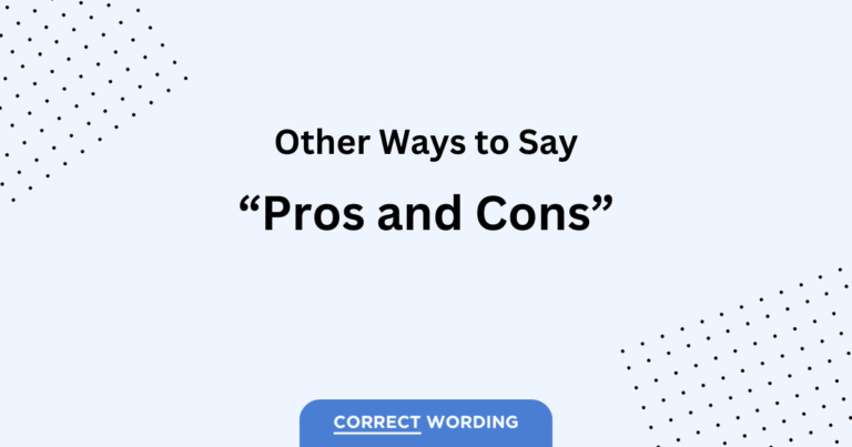 16 Alternatives to “Pros and Cons”