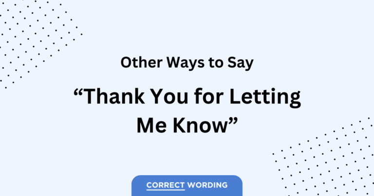 other ways to say thank you for letting me know