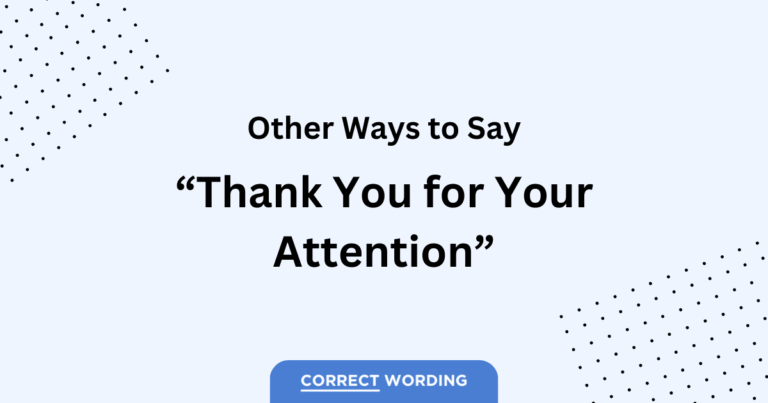 10 Alternatives to “Thank You for Your Attention”