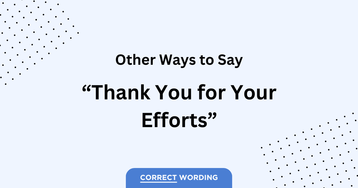 other ways to say thank you for your efforts