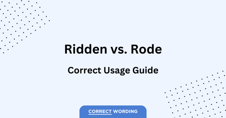 Ridden vs. Rode – How to Correctly Use Each Word