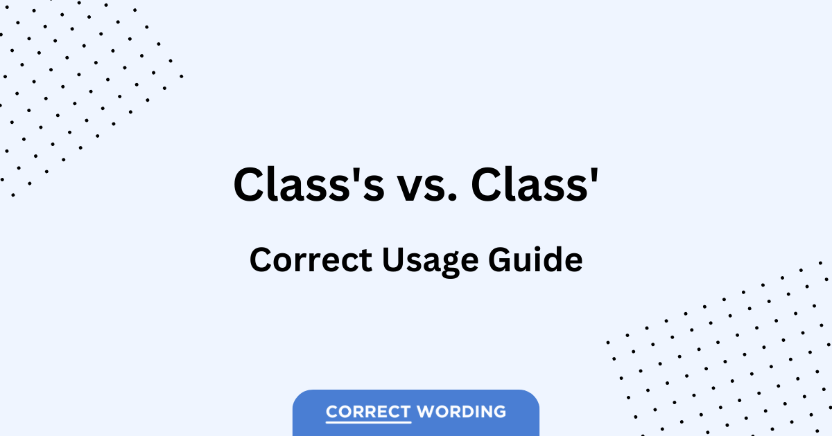 class's or class' usage guide