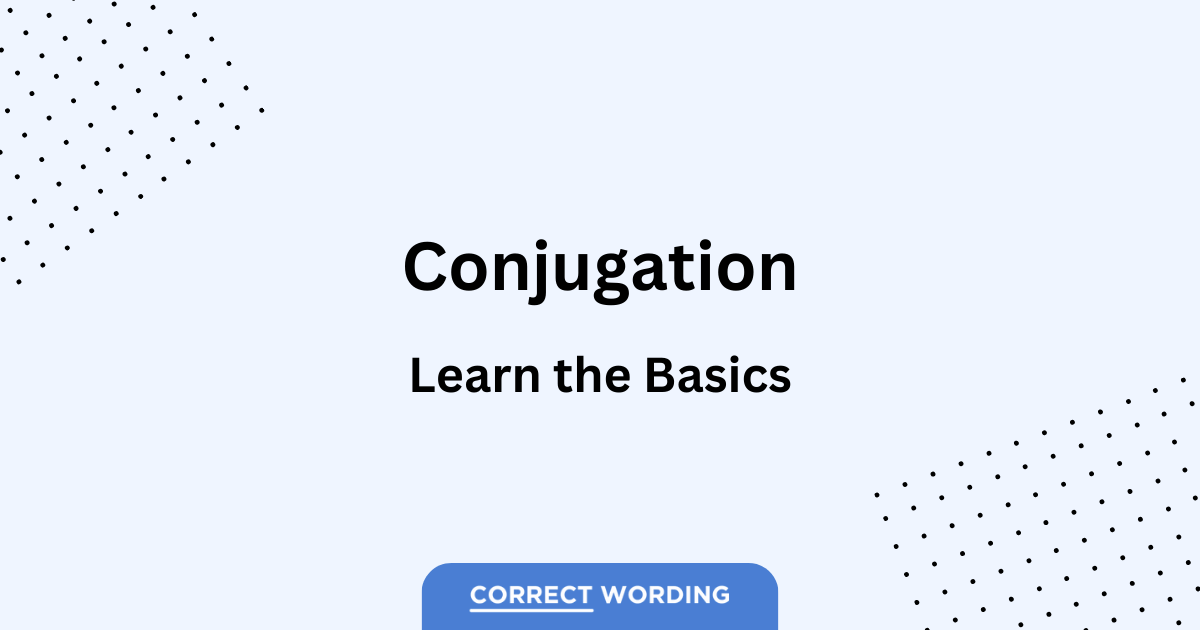 conjugation basics