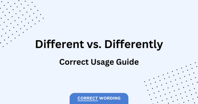 Different vs. Differently – How to Correctly Use Each Word
