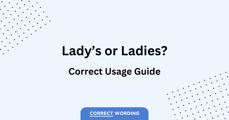 Lady’s vs. Ladies – How to Correctly Use Each Word