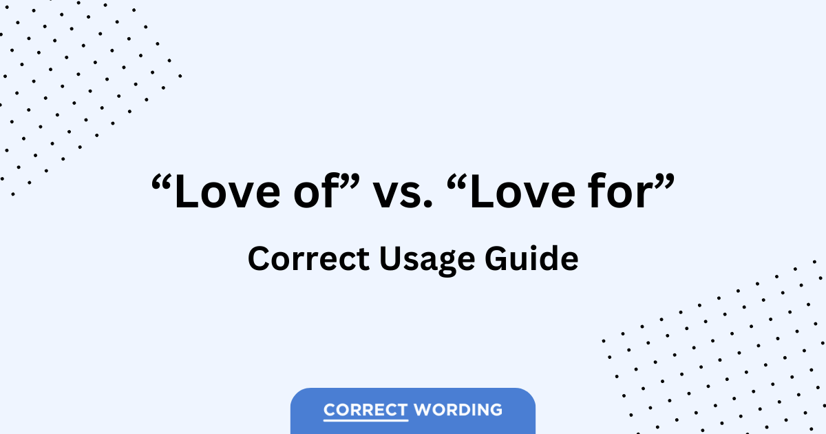 love of vs love for usage guide