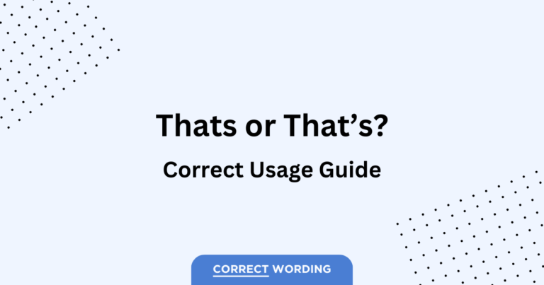 Thats or That’s – Which is Correct?