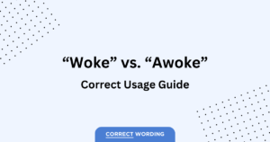  Woke vs Awoke Is One More Correct Than The Other 