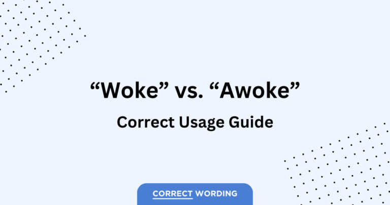 “Woke” vs. “Awoke” – Is One More Correct Than The Other?