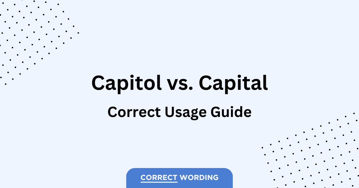 capitol vs capital usage guide