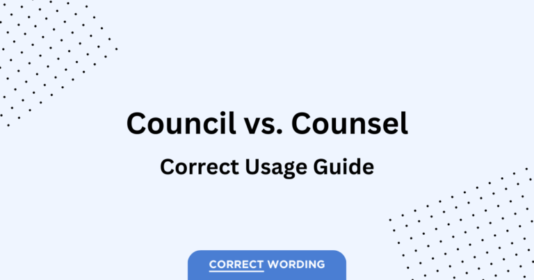 “Council” vs. “Counsel” – How to Correctly Use Each