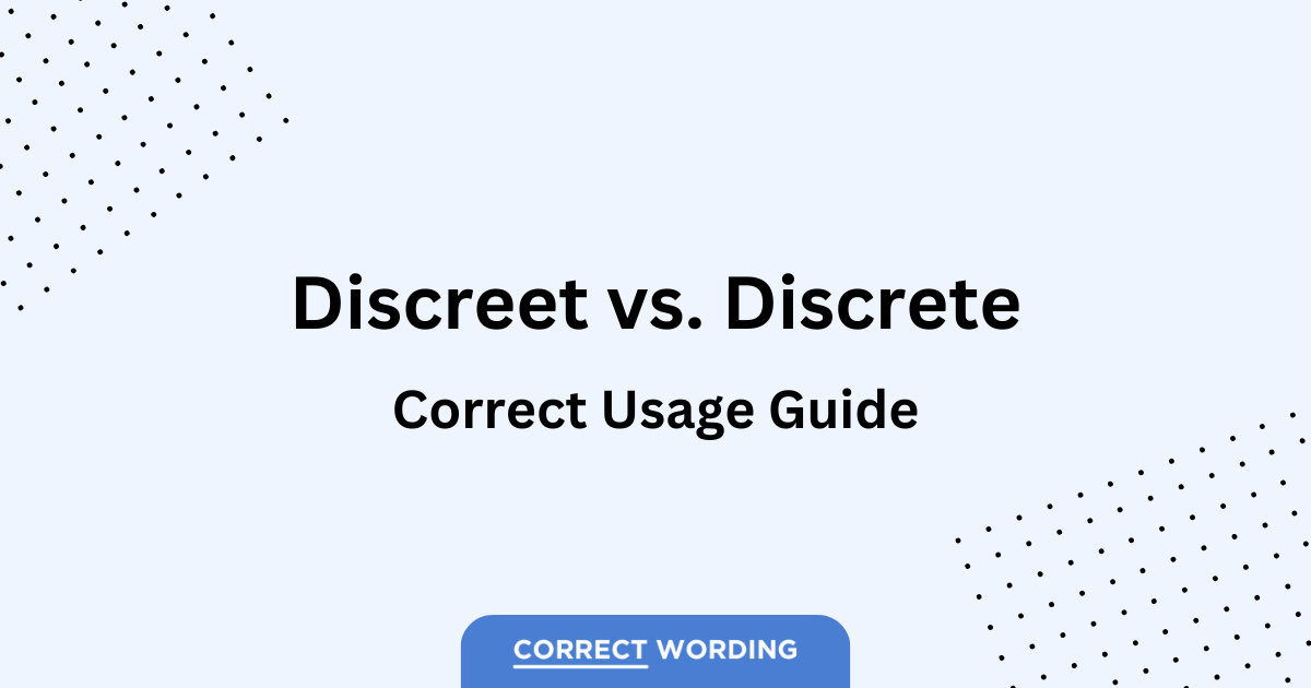 discreet vs discrete usage guide