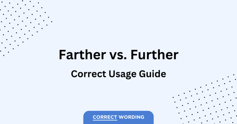 “Farther” vs. “Further” – How to Correctly Use Each