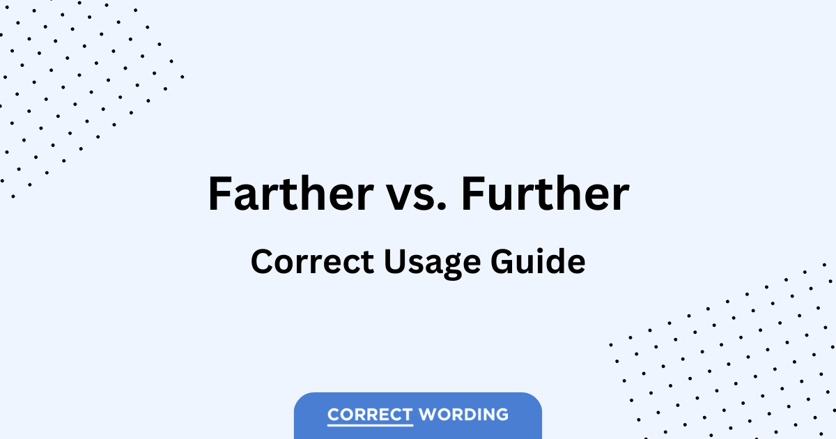 farther vs further usage guide