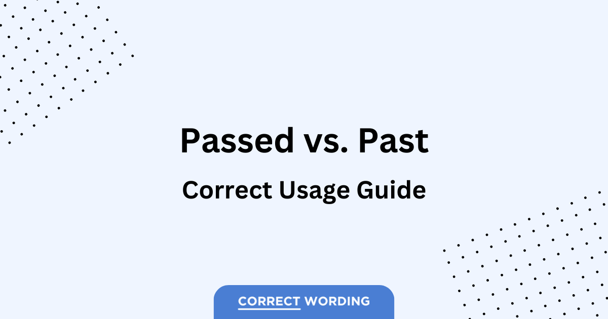 passed vs past usage guide