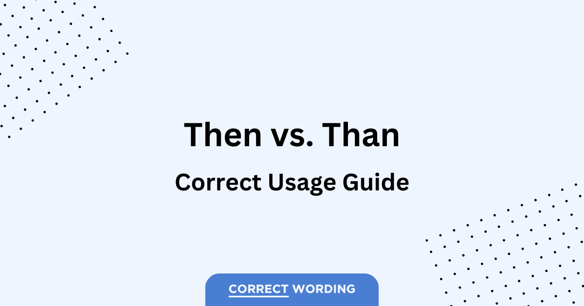 then vs than usage guide