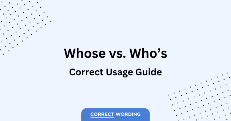 “Whose” vs. “Who’s” – How to Correctly Use Each