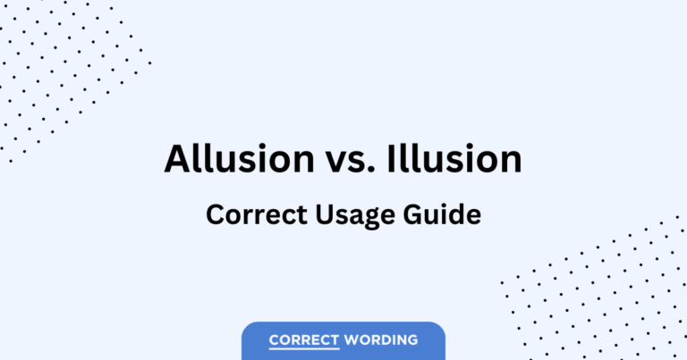 “Allusion” vs. “Illusion” – How to Correctly Use Each