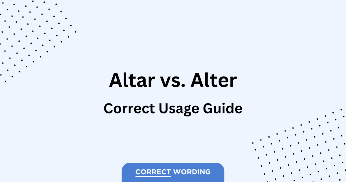 altar vs alter usage guide