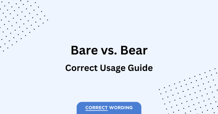 “Bare” vs. “Bear” – How to Correctly Use Each