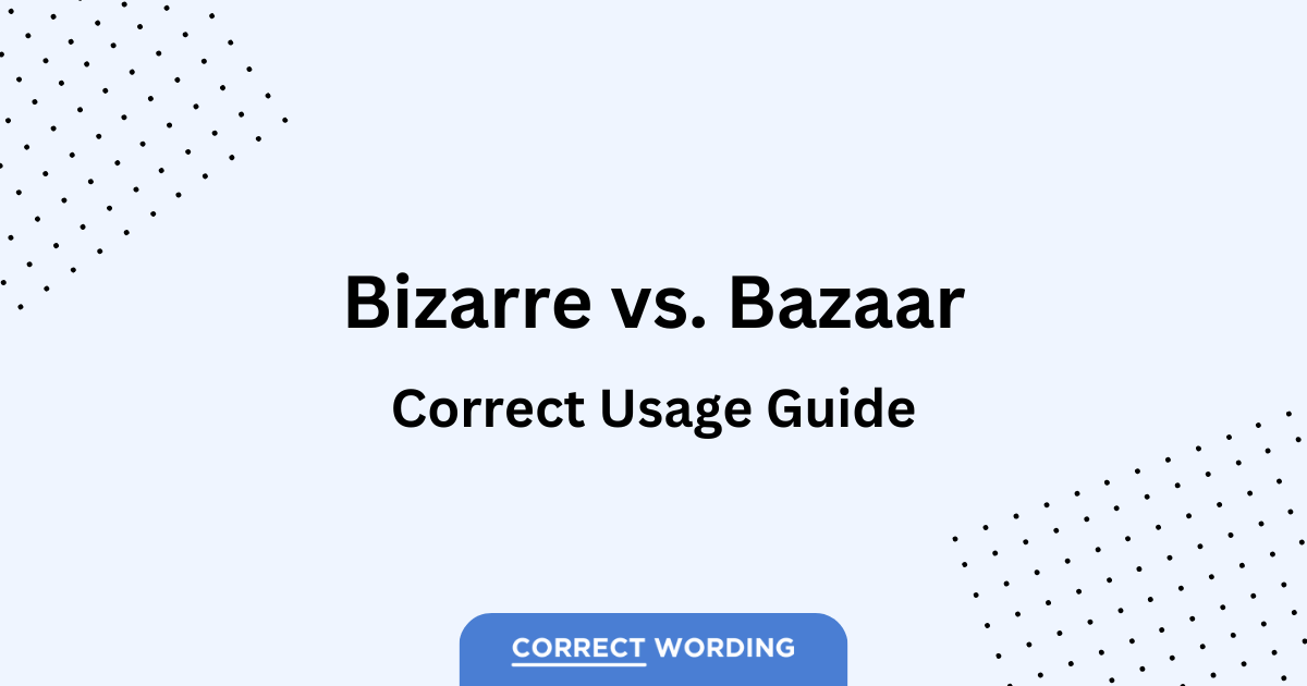bizarre vs bazaar usage guide