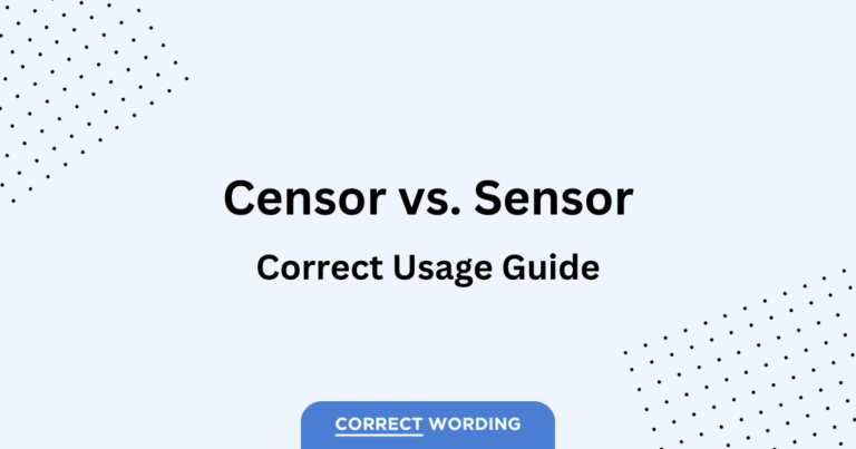 “Censor” vs. “Sensor” – Clarifying Common Confusions