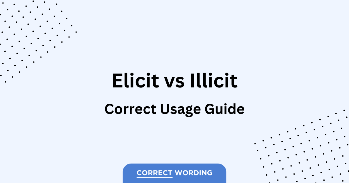 elicit vs illicit usage guide