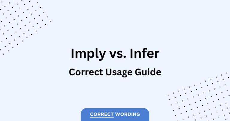 “Imply” vs. “Infer” – Understanding Subtle Differences