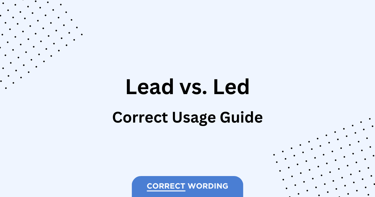 lead vs led usage guide