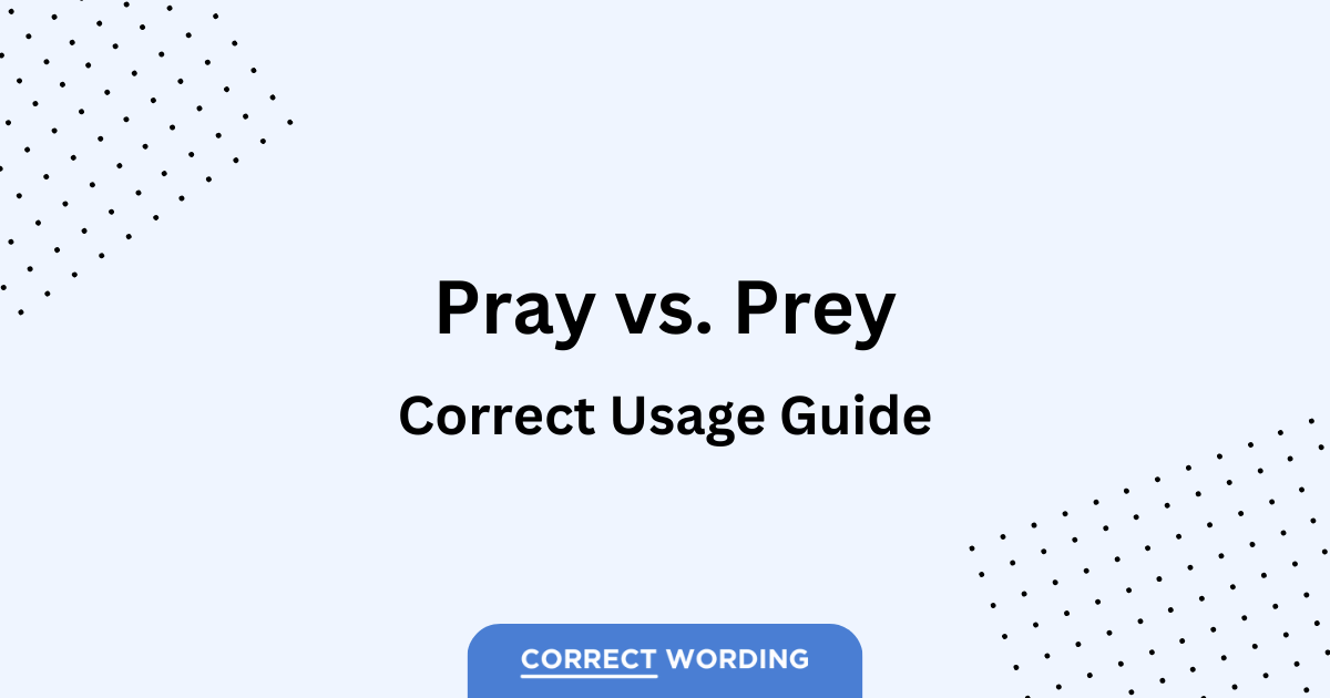 pray vs prey usage guide