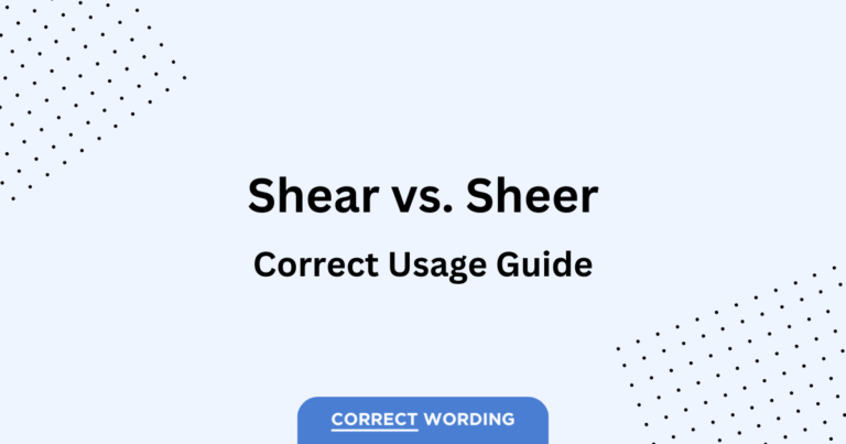 shear vs sheer usage guide