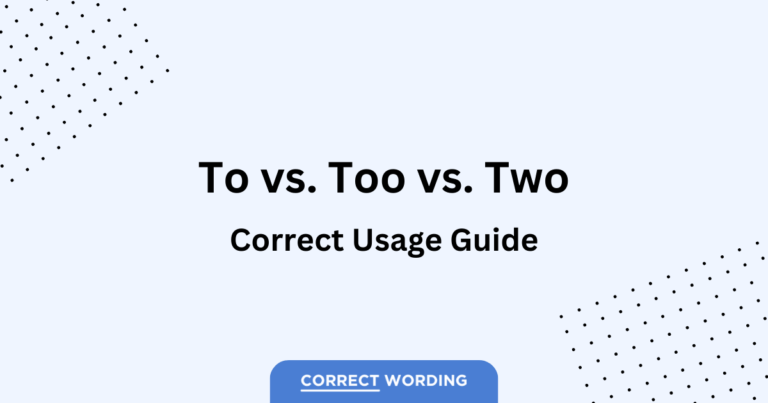 “To” vs. “Too” vs. “Two” – How to Correctly Use Each