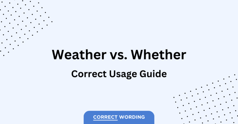 “Weather” vs. “Whether” – How to Correctly Use Each