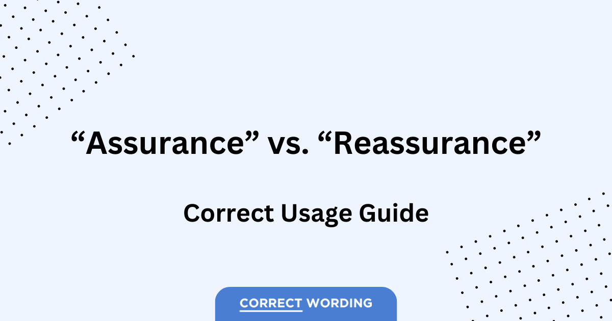 assurance vs reassurance usage guide