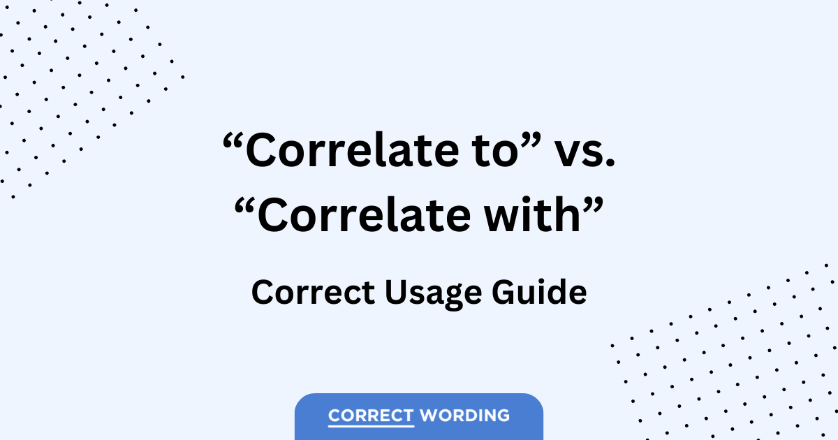 correlate to or with usage guide