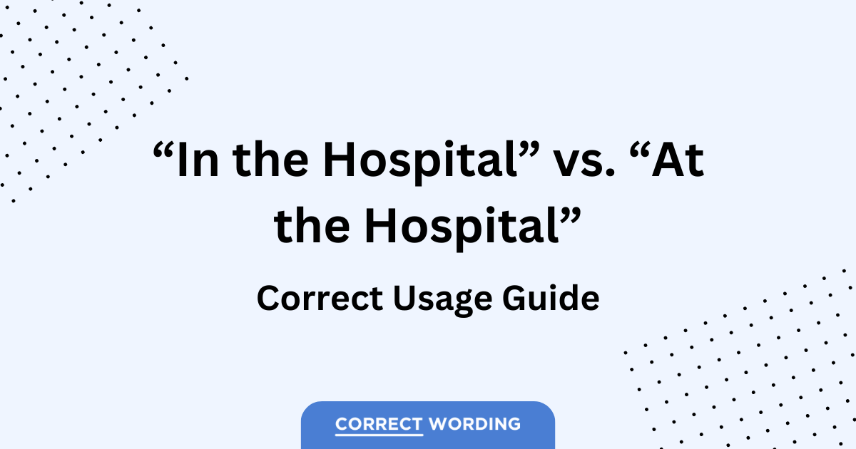 in or at the hospital usage guide