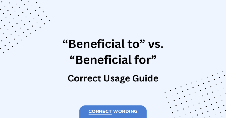 Beneficial to vs. Beneficial for – Navigating the Subtleties of Benefit