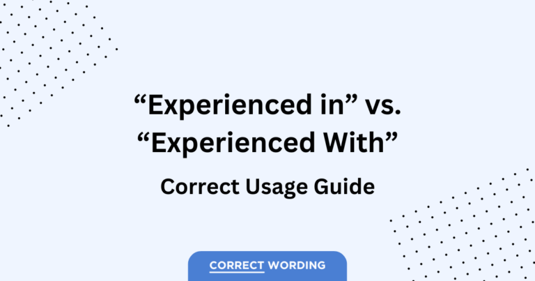 experienced in or with usage guide