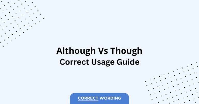 Although vs. Though - Which is Correct?