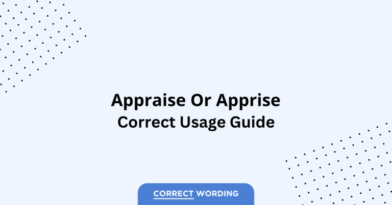 Appraise vs. Apprise - Which is Correct?