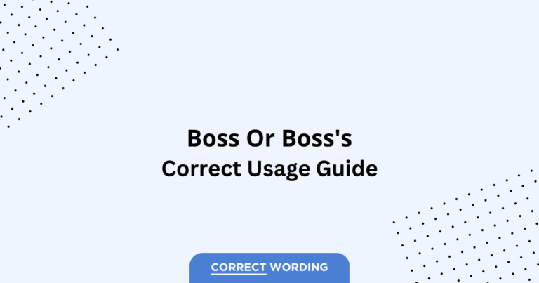 Boss vs. Boss's - Which is Correct?