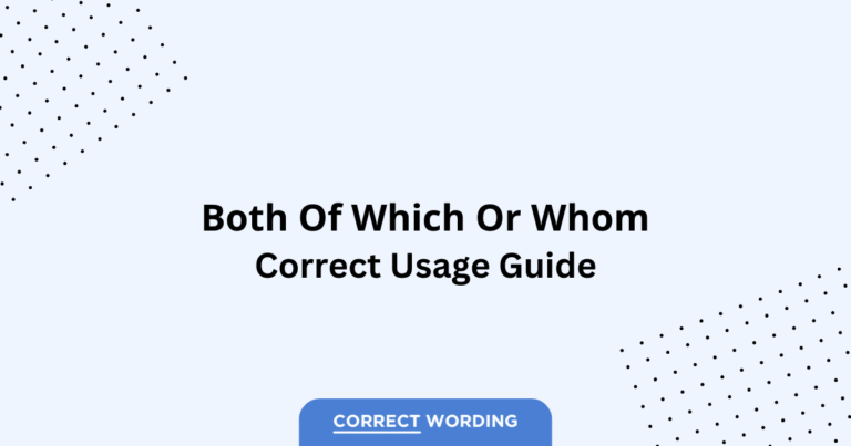Both of Which vs. Both of Whom - Which is Correct?