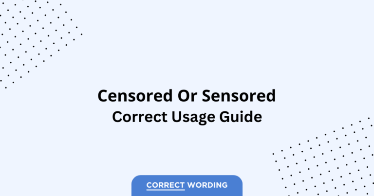 Censored vs. Sensored - Which is Correct?