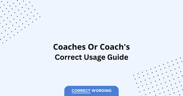 Coaches vs. Coach's - Which is Correct?