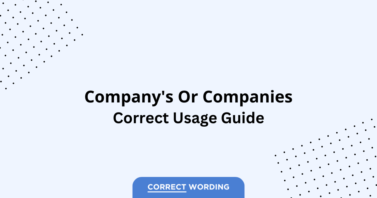 Company's vs. Companies - Which is Correct?