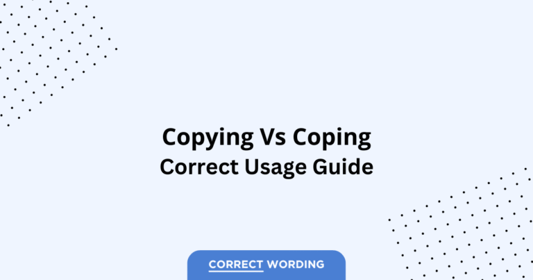 Copying vs. Coping - Which is Correct?