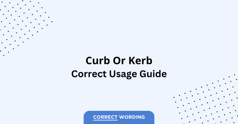 Curb vs. Kerb - Which is Correct?