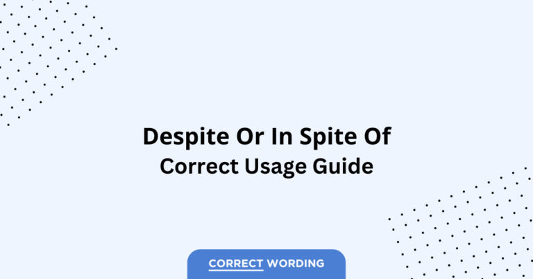 Despite vs. In Spite of - Which is Correct?
