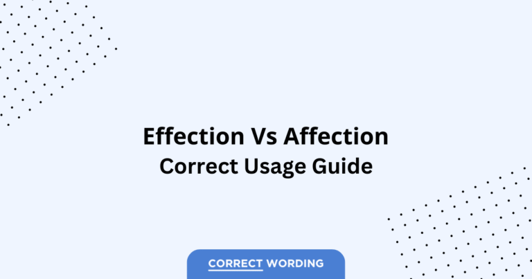 Effection vs. Affection - Which is Correct?