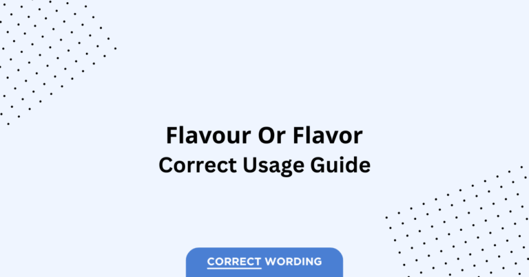 Flavor vs. Flavour - Which is Correct?